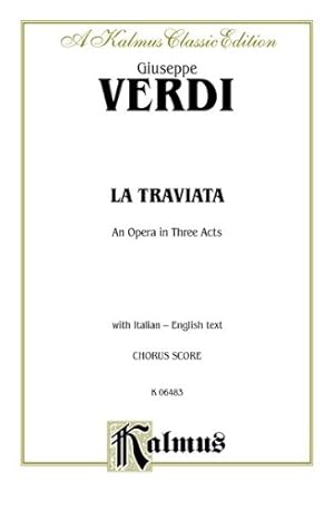 Imagen del vendedor de La Traviata: Chorus Score (Kalmus Classic Edition) (Italian Edition) [Soft Cover ] a la venta por booksXpress