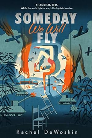 Image du vendeur pour Someday We Will Fly by Dewoskin, Rachel [Paperback ] mis en vente par booksXpress