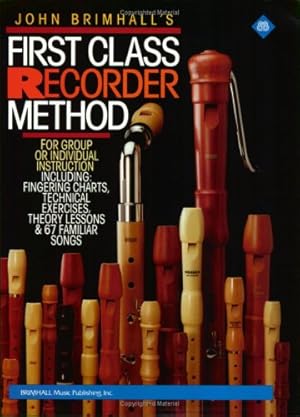 Bild des Verkufers fr First Class Recorder Method (Brimhall Music Publishing, Inc.) by Brimhall, John [Paperback ] zum Verkauf von booksXpress