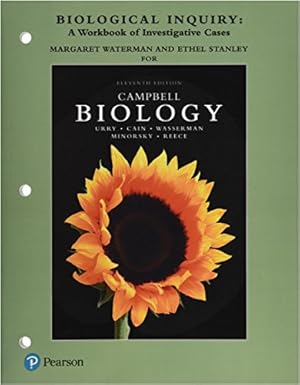 Seller image for Biological Inquiry: A Workbook of Investigative Cases by Urry, Lisa A., Cain, Michael L., Wasserman, Steven A., Minorsky, Peter V., Reece, Jane B., Waterman, Margaret B., Stanley, Ethel B. [Paperback ] for sale by booksXpress