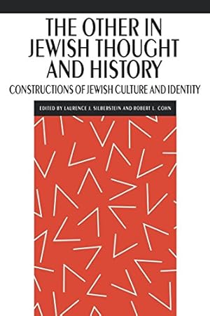 Imagen del vendedor de The Other in Jewish Thought and History: Constructions of Jewish Culture and Identity (New Perspectives on Jewish Studies) [Hardcover ] a la venta por booksXpress