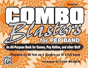 Bild des Verkufers fr Combo Blasters for Pep Band (An All-Purpose Book for Games, Pep Rallies and Other Stuff): Drum Set [Soft Cover ] zum Verkauf von booksXpress