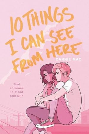 Seller image for 10 Things I Can See From Here by Mac, Carrie [Paperback ] for sale by booksXpress
