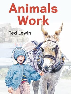 Seller image for Animals Work by Lewin, Ted [Board book ] for sale by booksXpress