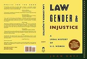 Seller image for Law, Gender, and Injustice: A Legal History of U.S. Women (Feminist Crosscurrents) by Hoff, Joan [Paperback ] for sale by booksXpress