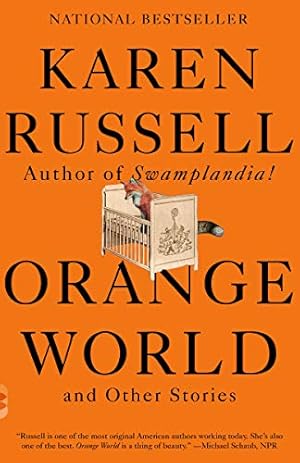 Seller image for Orange World and Other Stories (Vintage Contemporaries) by Russell, Karen [Paperback ] for sale by booksXpress