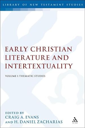Seller image for Early Christian Literature and Intertextuality: Volume 1: Thematic Studies (The Library of New Testament Studies) [Paperback ] for sale by booksXpress