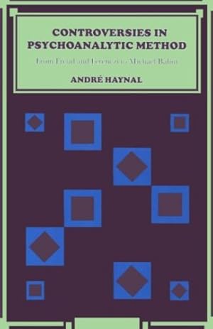 Immagine del venditore per Controversies in Psychoanalytic Method: From Freud and Ferenczi to Michael Balint by Haynal, Andre, King, J.E. [Paperback ] venduto da booksXpress