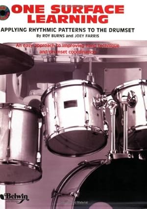 Imagen del vendedor de One Surface Learning: Applying Rhythmic Patterns to the Drumset, Book & CD by Burns, Roy, Farris, Joey [Paperback ] a la venta por booksXpress
