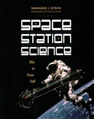 Seller image for Space Station Science: Life in Free Fall by Dyson, Marianne J. [Paperback ] for sale by booksXpress