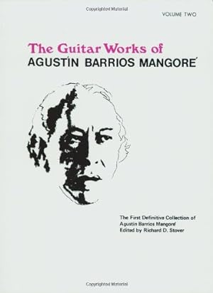 Bild des Verkufers fr Guitar Works of Agust ­n Barrios Mangor ©, Vol 2 (Guitar Works of Augustin Barrios Mangore) [Paperback ] zum Verkauf von booksXpress