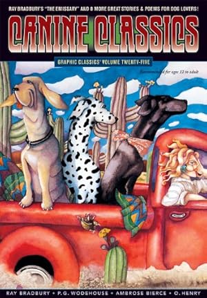 Seller image for Graphic Classics Volume 25: Canine Feline Classics by Bradbury, Ray, Wodehouse, P. G., Blackwood, Algernon, Howard, Robert E., Saki, Lear, Edward, Lansdale, Joe R., Sandburg, Carl, Jacobs, Joseph, Lovecraft, H. P., Bierce, Ambrose, Kafka, Franz [Paperback ] for sale by booksXpress