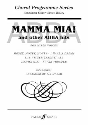 Seller image for ABBA -- Mamma Mia and Other ABBA Hits: SATB (Faber Edition: Choral Programme Series) by Marsh, Lin [Paperback ] for sale by booksXpress