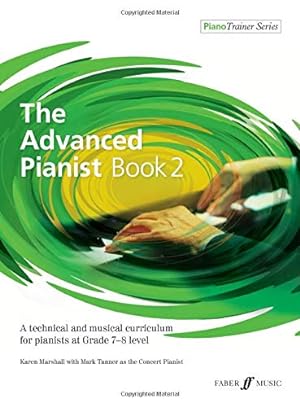 Imagen del vendedor de The Advanced Pianist Book 2 [PianoTrainer Series] [Soft Cover ] a la venta por booksXpress