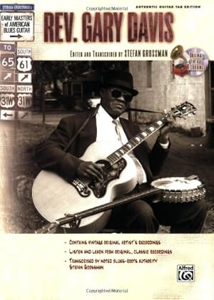 Seller image for Stefan Grossman's Early Masters of American Blues Guitar: Rev. Gary Davis : Authentic Guitar Tab Edition by Davis, Gary, Grossman, Stefan [Paperback ] for sale by booksXpress