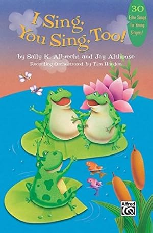 Seller image for I SIng, You Sing, Too!: 30 Echo Songs for Young Singers [Soft Cover ] for sale by booksXpress