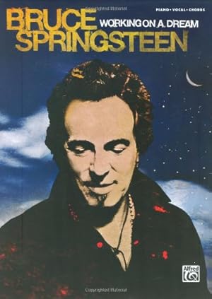 Seller image for Bruce Springsteen -- Working on a Dream: Piano/Vocal/Chords [No Binding ] for sale by booksXpress