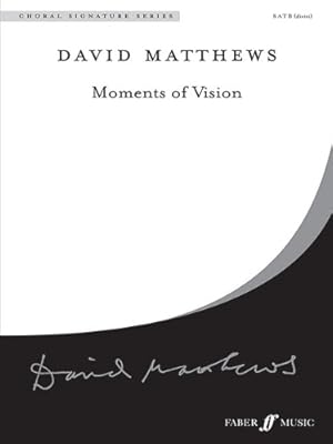 Immagine del venditore per Moments of Vision: SATB, a cappella, Choral Octavo (Faber Edition: Choral Signature Series) [Paperback ] venduto da booksXpress