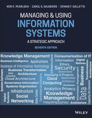 Bild des Verkufers fr Managing and Using Information Systems: A Strategic Approach by Pearlson, Keri E., Saunders, Carol S., Galletta, Dennis F. [Paperback ] zum Verkauf von booksXpress