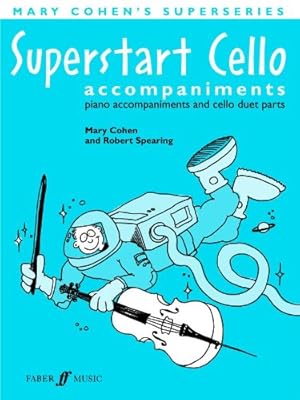 Imagen del vendedor de Superstart Cello: Piano Acc. & Cello Duet, Instrumental Parts (Faber Edition: Superstart) [Soft Cover ] a la venta por booksXpress