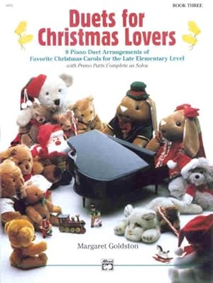 Seller image for Duets for Christmas Lovers, Bk 3: 8 Piano Duet Arrangements of Favorite Christmas Carols for the Late Elementary Level [Soft Cover ] for sale by booksXpress