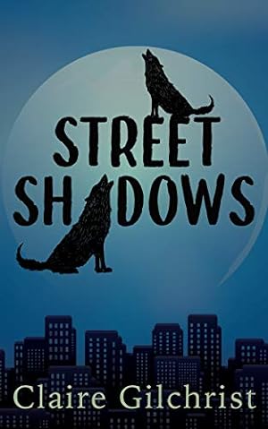 Imagen del vendedor de Street Shadows by Gilchrist, Claire [Paperback ] a la venta por booksXpress