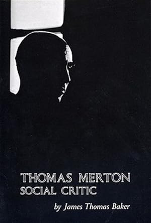 Imagen del vendedor de Thomas Merton : Social Critic a la venta por GreatBookPrices