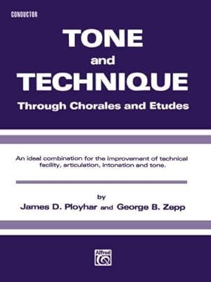 Seller image for Tone and Technique Through Chorales and Etudes - Conductor by Ployhar, James D., Zepp, George B. [Paperback ] for sale by booksXpress