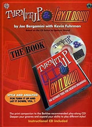 Image du vendeur pour Turn It Up & Lay It Down: The Ultimate Tool for Creative Drumming, Book & CD [No Binding ] mis en vente par booksXpress