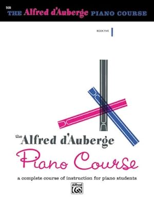 Immagine del venditore per Alfred d'Auberge Piano Course, Book 5 by d'Auberge, Alfred [Paperback ] venduto da booksXpress