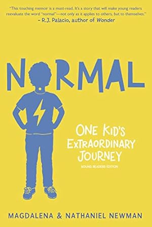 Seller image for Normal: One Kid's Extraordinary Journey by Newman, Magdalena, Newman, Nathaniel [Hardcover ] for sale by booksXpress