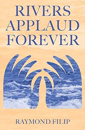 Immagine del venditore per Rivers Applaud Forever (Essential Poets) [Soft Cover ] venduto da booksXpress