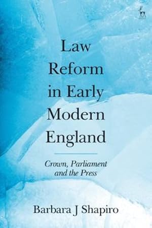 Bild des Verkufers fr Law Reform in Early Modern England: Crown, Parliament and the Press [Hardcover ] zum Verkauf von booksXpress