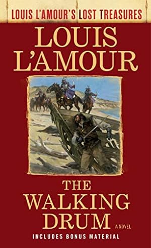 Seller image for The Walking Drum (Louis L'Amour's Lost Treasures): A Novel by L'Amour, Louis [Mass Market Paperback ] for sale by booksXpress