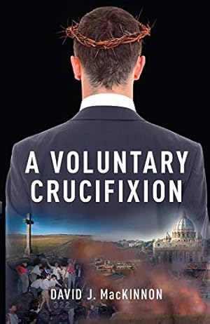 Seller image for A Voluntary Crucifixion (Essential Prose) [Soft Cover ] for sale by booksXpress