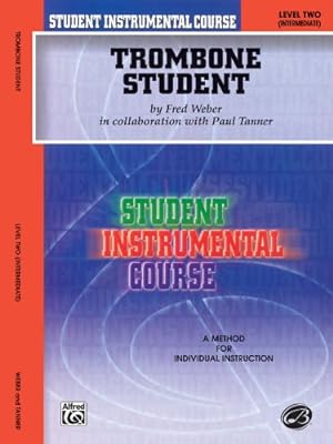 Seller image for Student Instrumental Course Trombone Student: Level II by Tanner, Paul, Weber, Fred [Paperback ] for sale by booksXpress