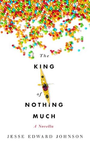 Bild des Verkufers fr The King of Nothing Much by Johnson, Jesse Edward [Paperback ] zum Verkauf von booksXpress