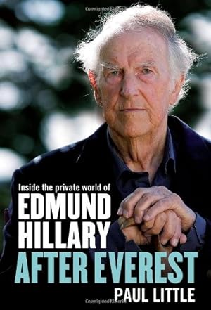 Seller image for After Everest: Inside the Private World of Edmund Hillary by Meny-Yee, Carolyne, Little, Paul [Paperback ] for sale by booksXpress