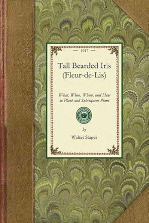 Imagen del vendedor de Tall Bearded Iris, Fleur-de-lis a la venta por GreatBookPrices