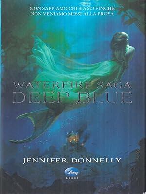 Imagen del vendedor de Deep Blue. Waterfire saga a la venta por Librodifaccia