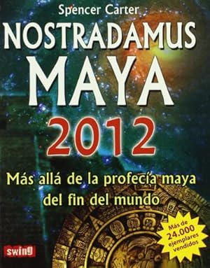 Imagen del vendedor de Nostradamus Maya 2012: M ¡s all ¡ de la profec ­a maya del fin del mundo (Spanish Edition) [Soft Cover ] a la venta por booksXpress