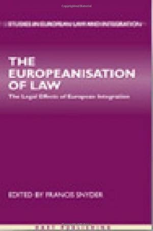 Seller image for The Europeanisation of Law: The Legal Effects of European Integration (Studies in European Law and Integration) [Hardcover ] for sale by booksXpress