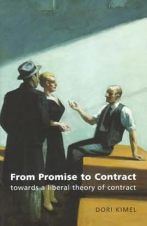 Seller image for From Promise to Contract: Towards a Liberal Theory of Contract by Kimel, Dori [Paperback ] for sale by booksXpress