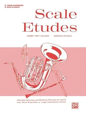 Seller image for Scale Etudes: B-flat Bass Clarinet (B-flat Tenor Saxophone) by McLeod, James \Red\, Staska, Norman [Paperback ] for sale by booksXpress