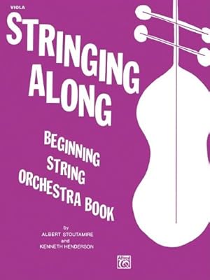 Seller image for Stringing Along, Level 1: Viola by Stoutamire, Albert, Henderson, Kenneth [Paperback ] for sale by booksXpress