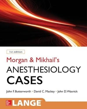 Seller image for Morgan and Mikhail's Clinical Anesthesiology Cases by Butterworth, John, Mackey, David, Wasnick, John [Paperback ] for sale by booksXpress