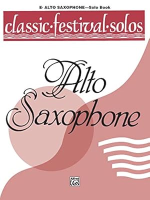 Immagine del venditore per Classic Festival Solos (E-flat Alto Saxophone), Vol 1: Solo Book by Alfred Music [Paperback ] venduto da booksXpress