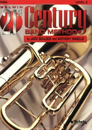 Seller image for Belwin 21st Century Band Method, Level 2: Tuba Paperback for sale by booksXpress