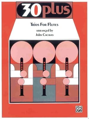 Seller image for 30 Plus Trios for Flute [Soft Cover ] for sale by booksXpress