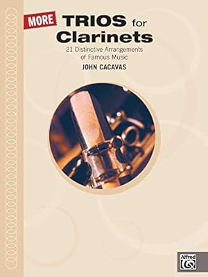 Image du vendeur pour More Trios for Clarinets (John Cacavas Trio Series) [Soft Cover ] mis en vente par booksXpress